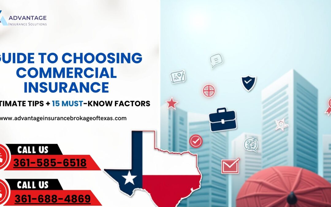 Guide to Choosing the Right Commercial Insurance in Texas – Ultimate Tips + 15 Must-Know Factors