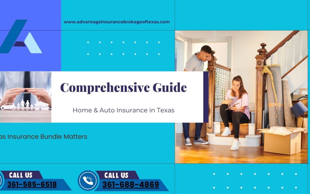 Comprehensive Guide to Home & Auto Insurance in Texas