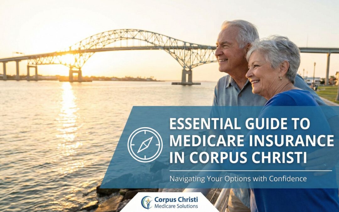 Essential Guide to Medicare Insurance in Corpus Christi