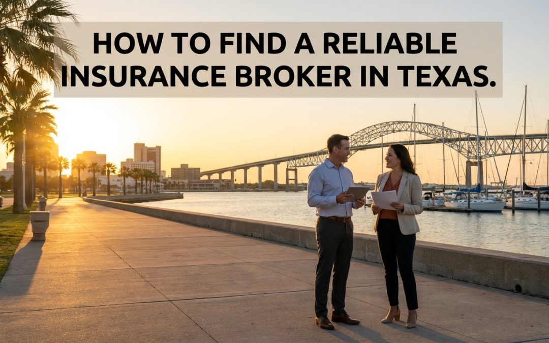 Finding a Reliable Insurance Broker in Texas
