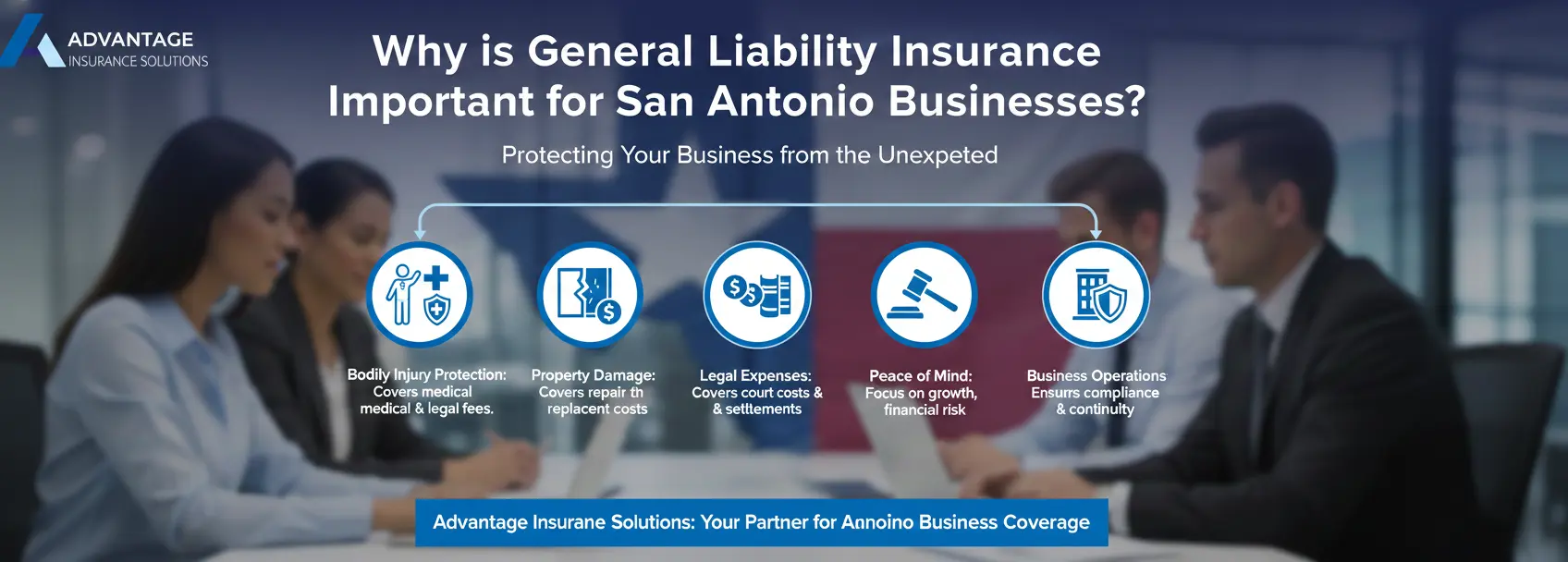 Why is General liability insurance in San Antonio for Businesses