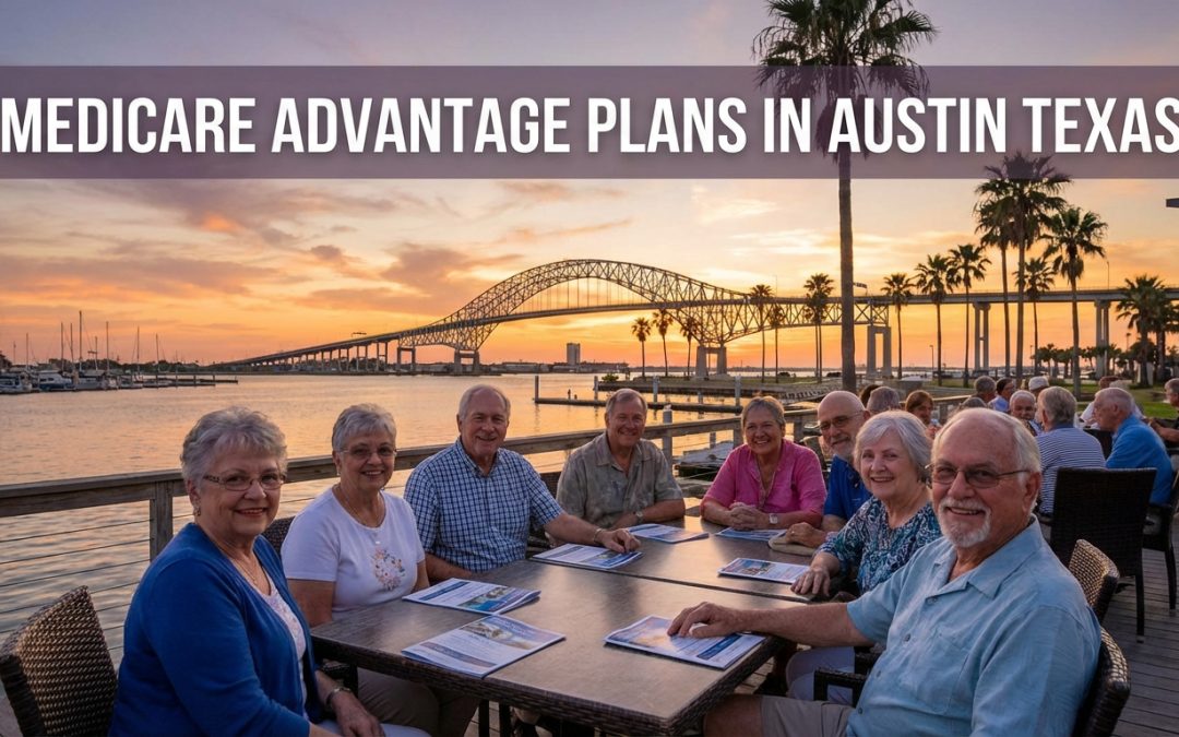 A Guide to Medicare Advantage Plans in Austin